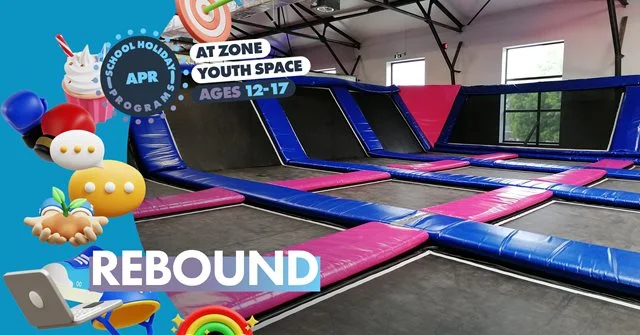 Zone School Holiday Program April - Rebound 