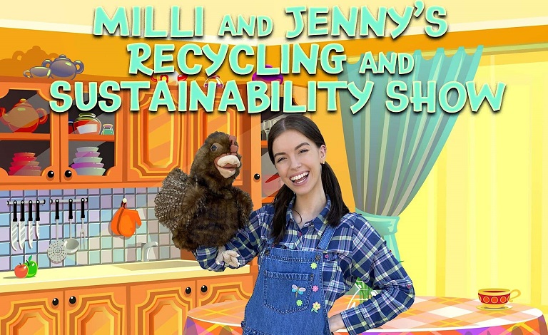 Milli and Jenny's Recycling and Sustainability Show